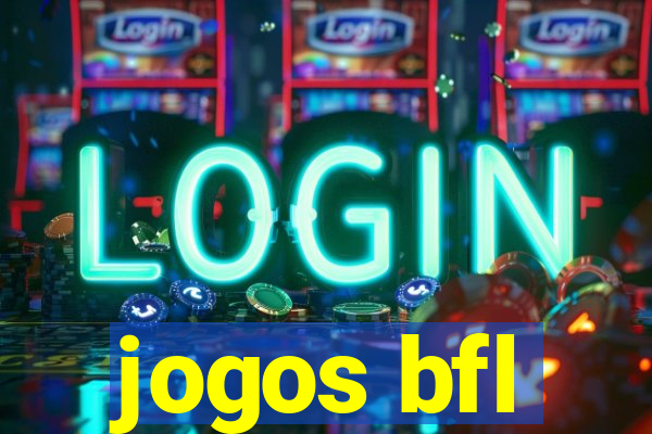 jogos bfl